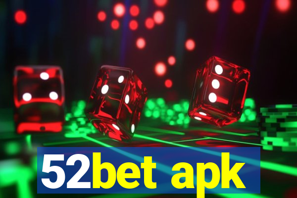 52bet apk